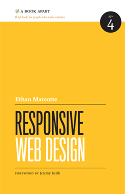 Responsive Web Design by Ethan Marcotte